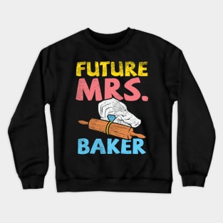 Future Mrs. Baker Crewneck Sweatshirt